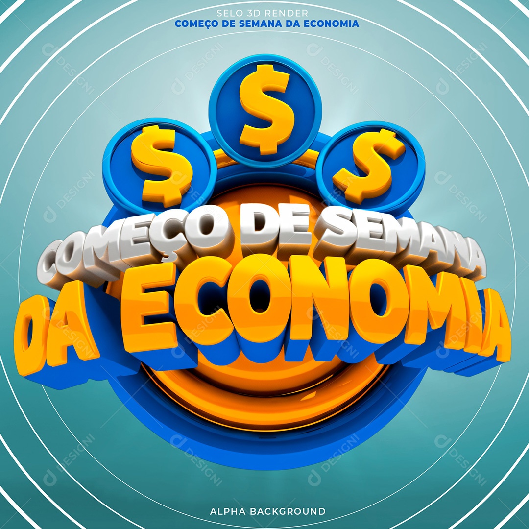 Selo 3D Começo de Semana da Economia Para Composição PSD