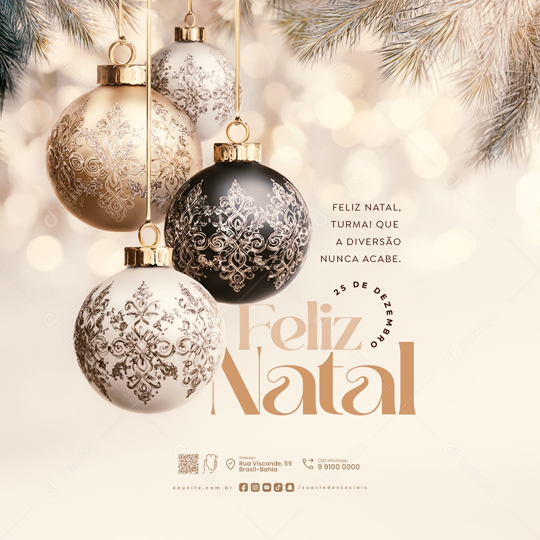 Feliz Natal 25 de Dezembro Que a Diversão Nunca Acabe Social Media PSD Editável