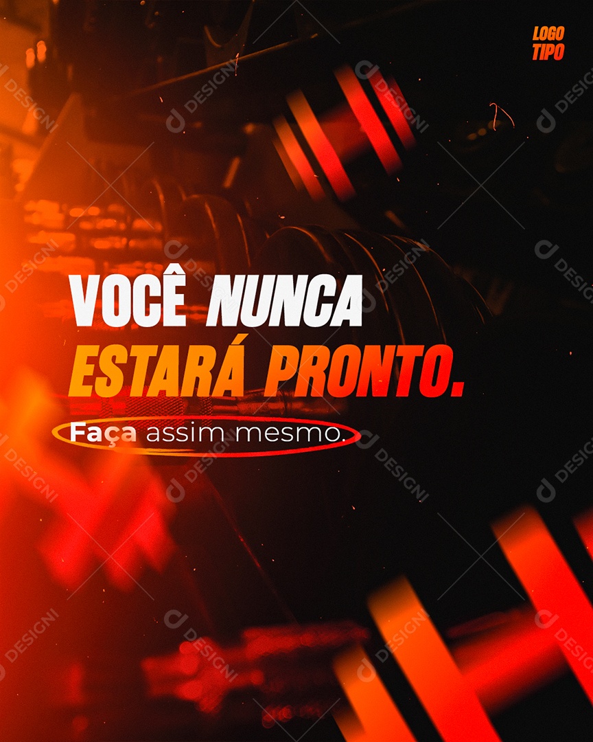 Frase Academia Você Nunca Estará Pronto PSD Editável