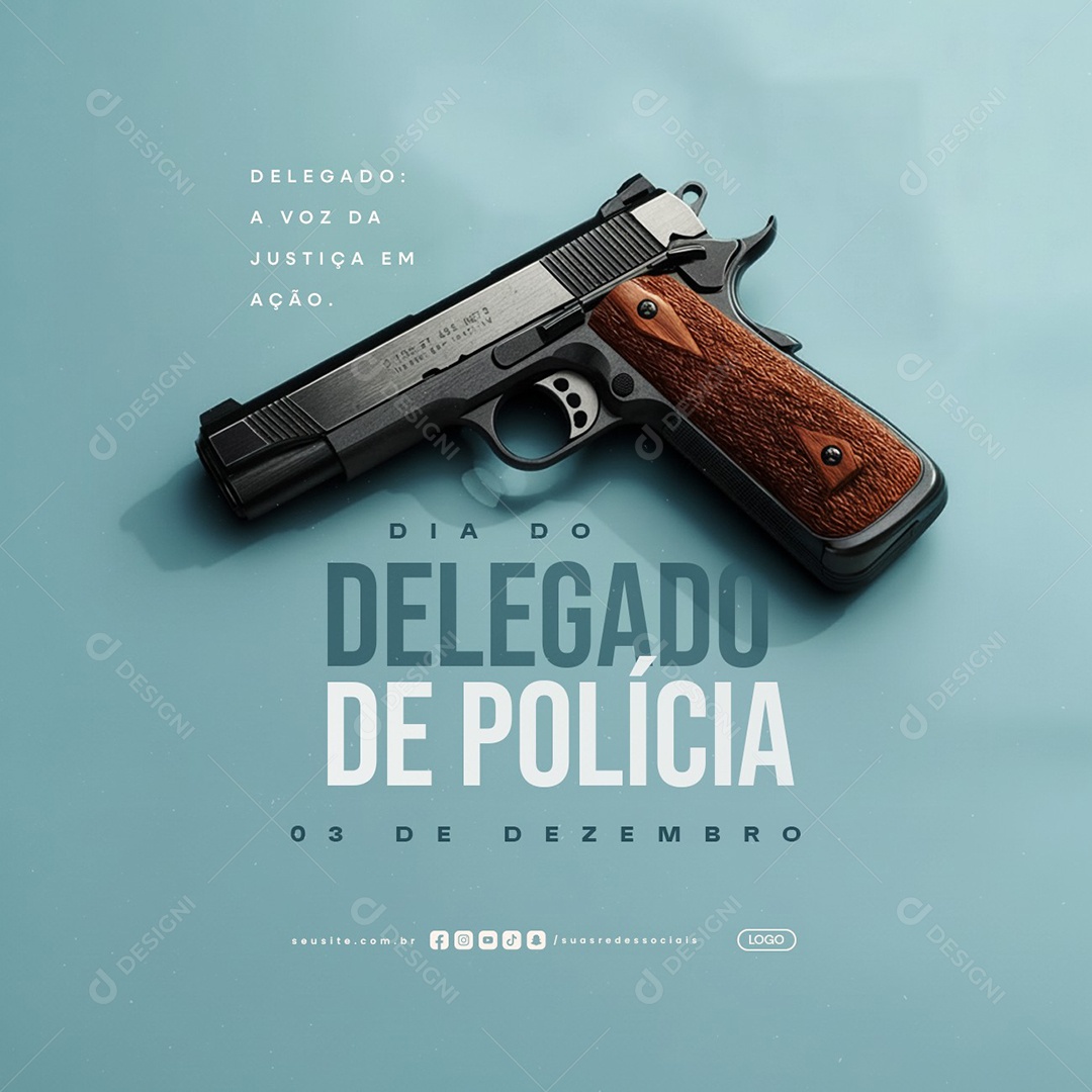 Dia do Delegado de Polícia 03 de Dezembro a Voz da Justiça em Ação Social Media PSD Editável