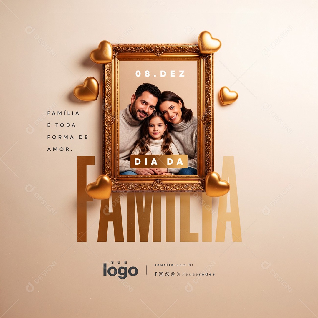 Dia da Família 08 de Dezembro Família é Toda Forma de Amor Social Media PSD Editável