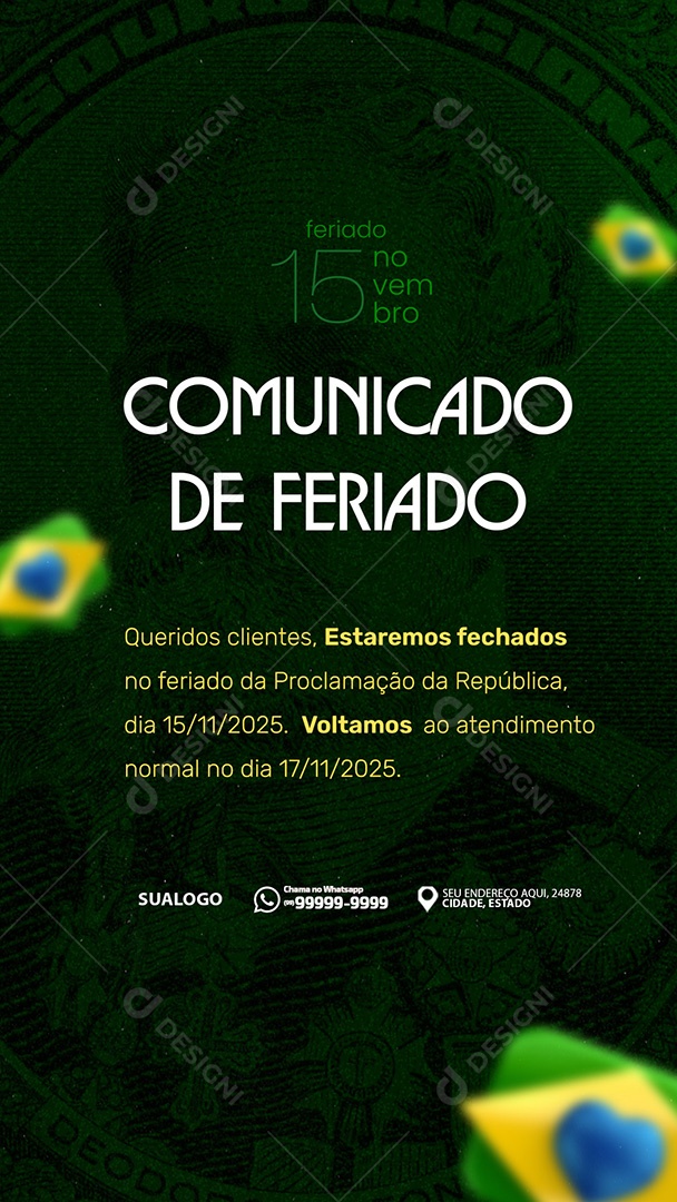 Comunicado Feriado 15 de Novembro Proclamção da República Story Social Media PSD Editável