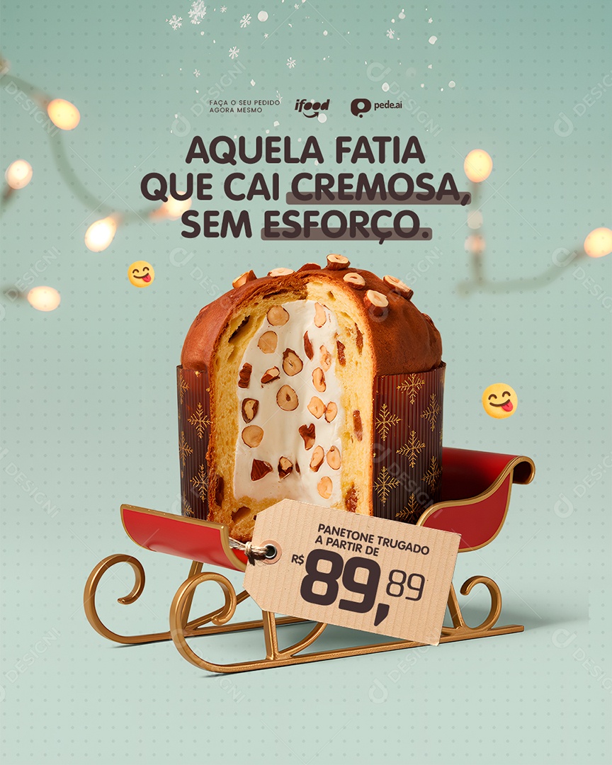 Doceria Panetone Aquela Fatia Que Cai Cremosa Sem Esforço Social Media PSD Editável