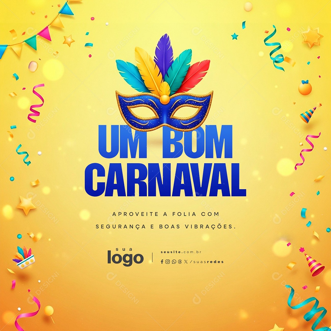 Um Bom Carnaval Aproveite a Folia com Segurança e Boas Vibrações Social Media PSD Editável