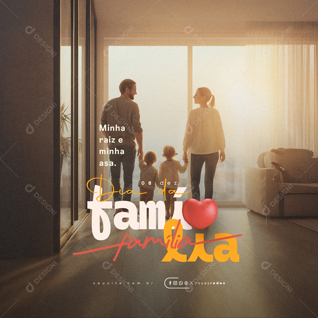 Dia da Família 08 de Dezembro Minha Raiz e Minha Asa Social Media PSD Editável