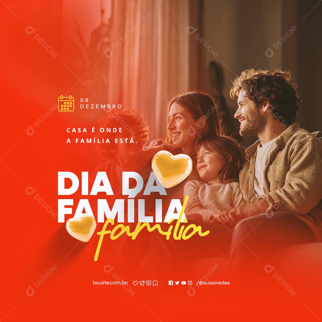 Dia da Família 08 de Dezembro Casa é Onde a Família Está Social Media PSD Editável