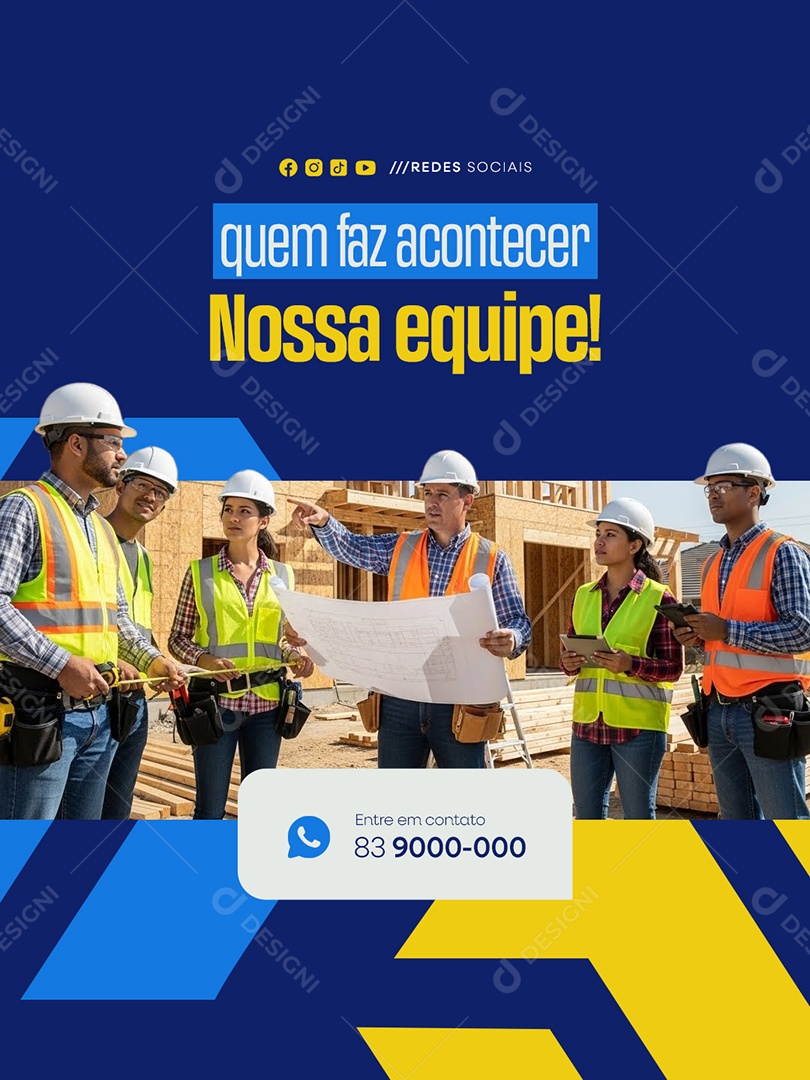 Empreenteira Quem Faz Acontecer Nossa Equipe Social Media PSD Editável