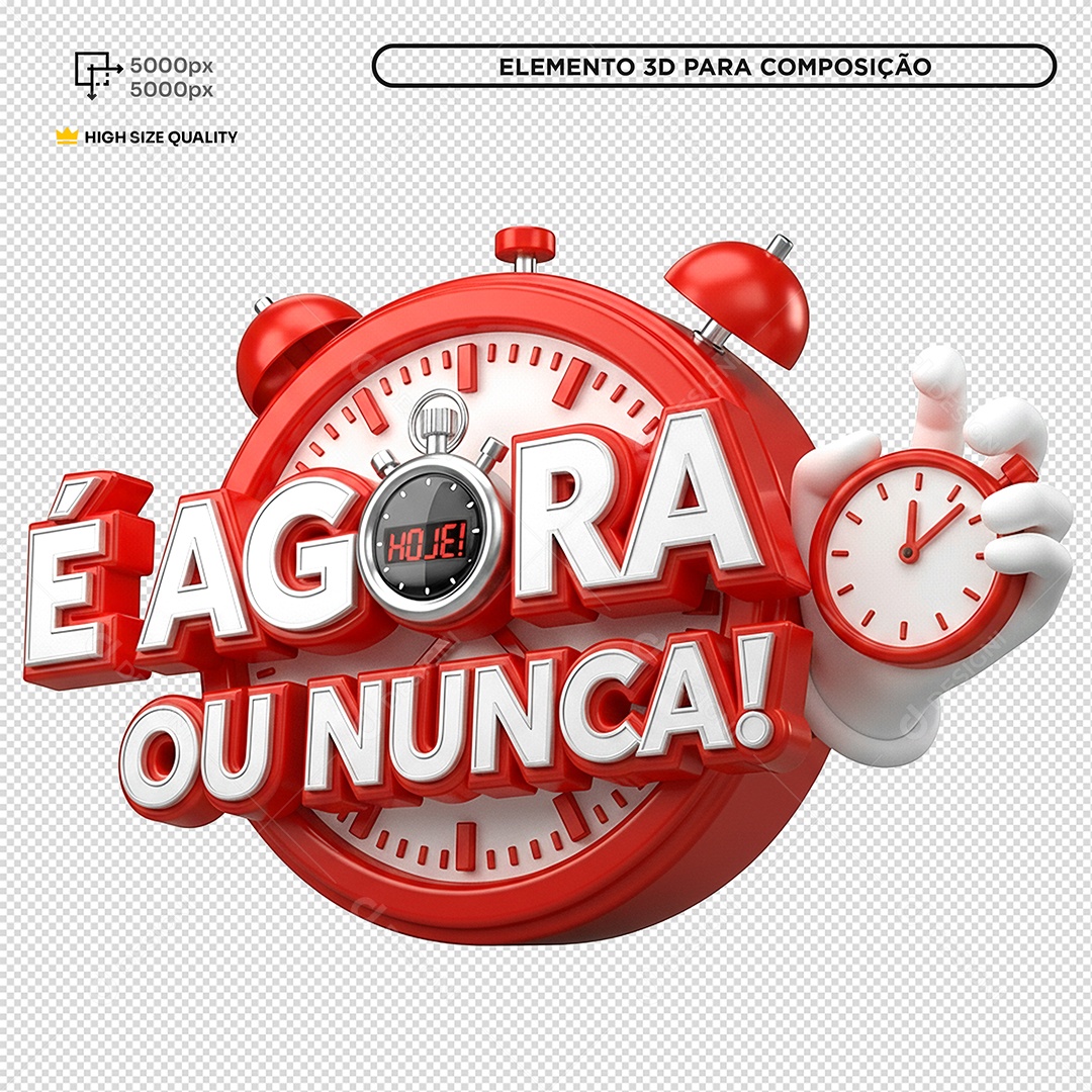 Selo 3D É Agora ou Nunca PSD Editável
