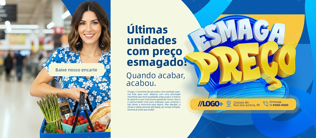 Banner Esmaga Preço Supermercado Últimas Unidades com Preço Esmagado Social Media PSD Editável