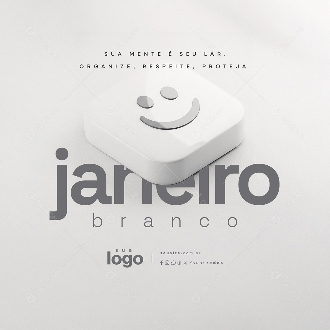 Janeiro Branco Sua Mente é Seu Lar Social Media PSD Editável