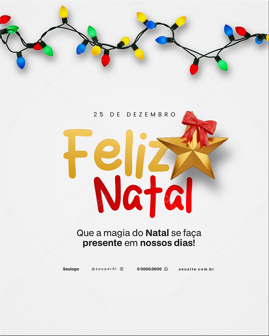 Feliz Natal 25 de Dezembro Que a Magia do Natal Se Faça Presente Social Media PSD Editável