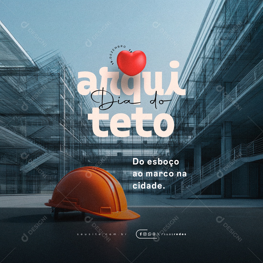 Dia do Arquiteto 15 de Dezembro Do Esboço ao Marco na Cidade Social Media PSD Editável