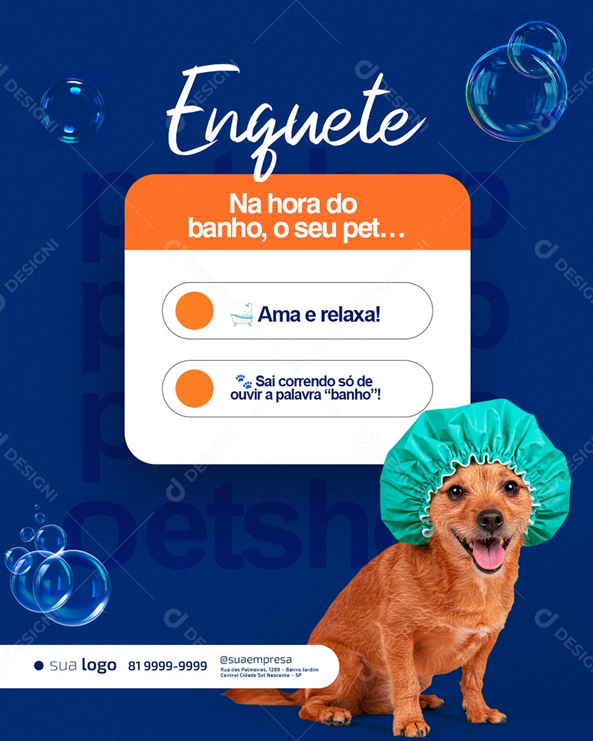 Petshop Enquete Na Hora do Banho Social Media PSD Editável