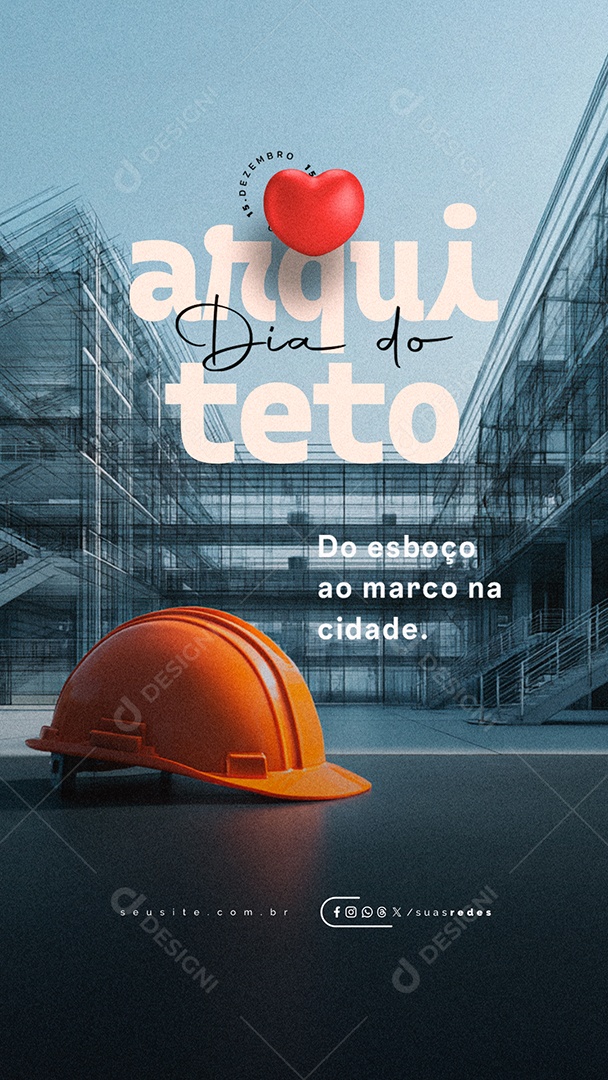 Story Dia do Arquiteto 15 de Dezembro Do Esboço ao Marco na Cidade Social Media PSD Editável