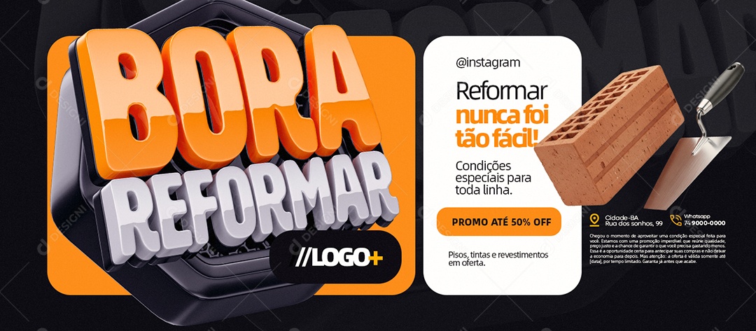 Banner Bora Reforma Construção Reformar Nunca Foi Tão Fácil Social Media PSD Editável