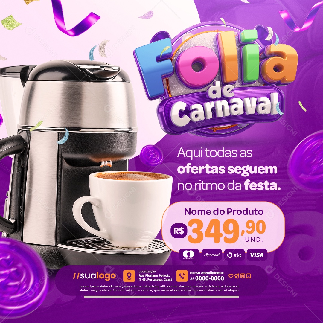 Folia de Carnaval Loja de Eletrodomésticos Cafeteria Ofertas Social Media PSD Editável