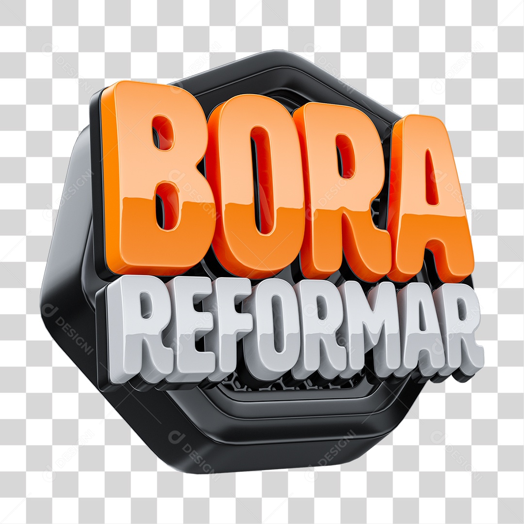 Selo 3D Bora Reformar PNG Transparente