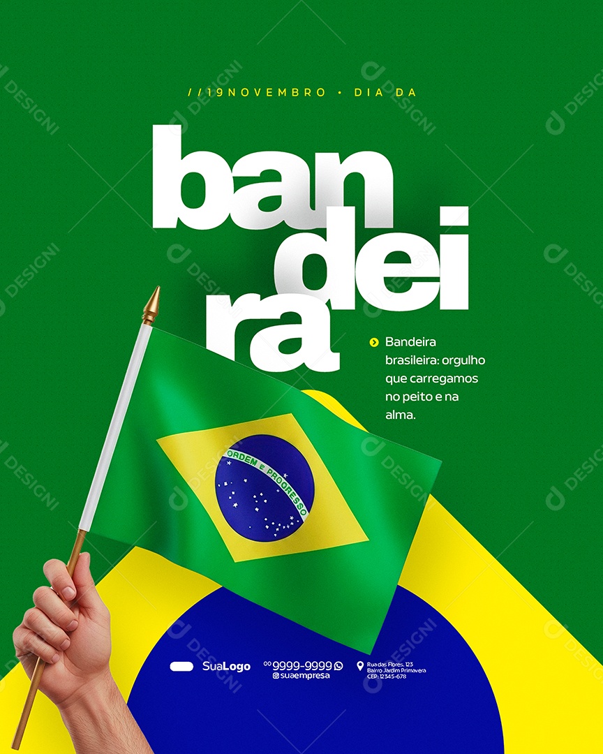 Dia da Bandeira 19 de Novembro Orgulho que Carregamos Social Media PSD Editável