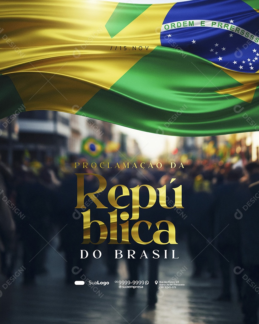 Dia da Proclamação da República do Brasil 15 de Novembro Bandeira Social Media PSD Editável