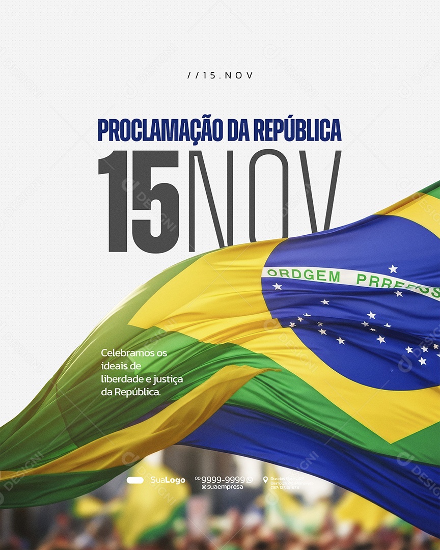 Dia da Proclamação da República do Brasil 15 de Novembro Celebramos Social Media PSD Editável