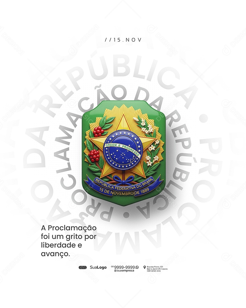 Dia da Proclamação da República do Brasil 15 de Novembro Foi Um Grito Social Media PSD Editável