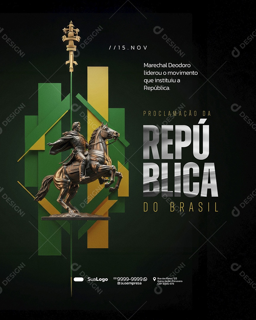 Dia da Proclamação da República do Brasil 15 de Novembro Marechal Deodoro Social Media PSD Editável