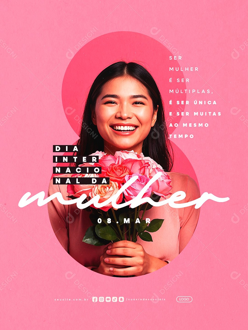 Dia Internacional Das Mulheres 08 de Março Ser Mulher é Ser Múltiplas Social Media PSD Editável