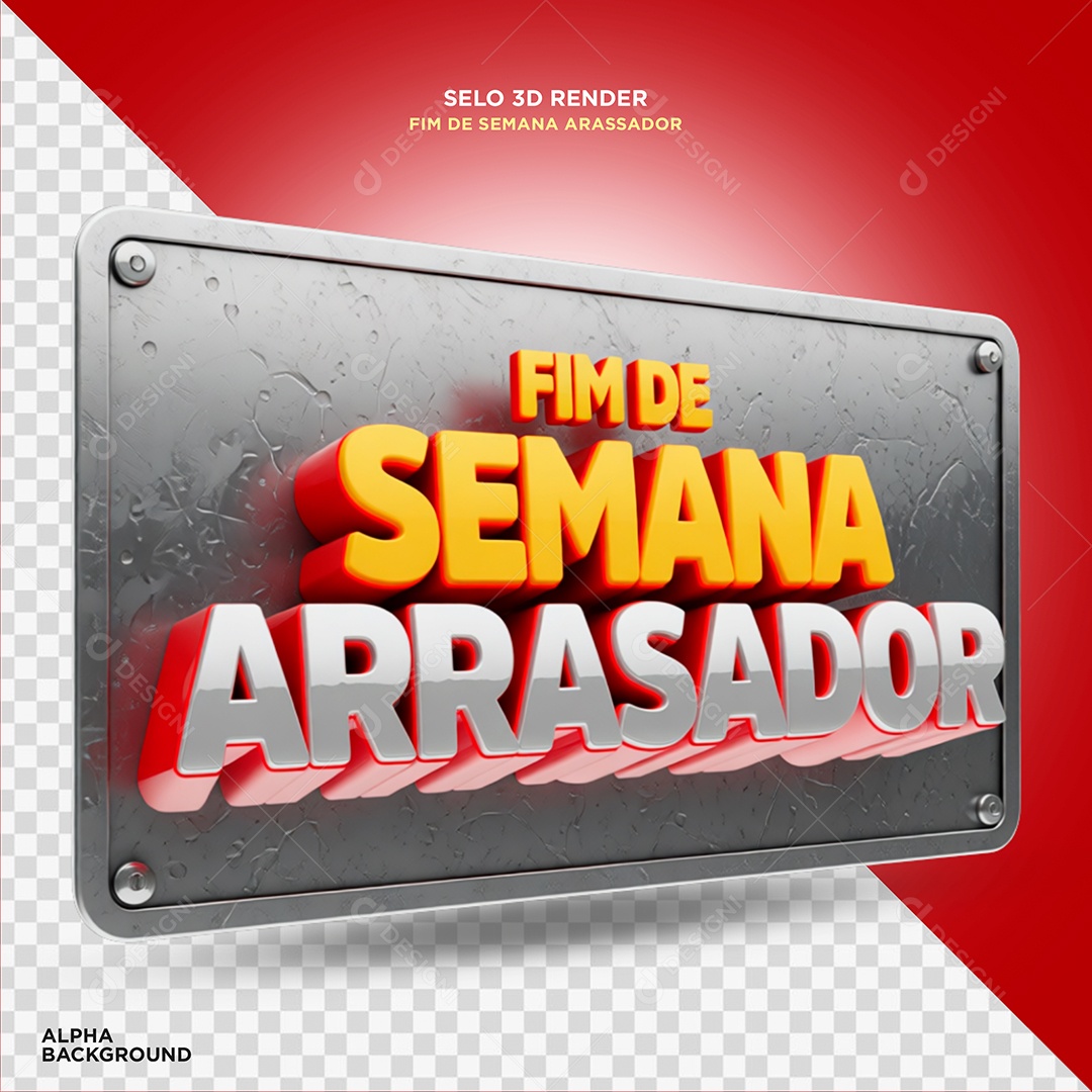 Fim de Semana Arrasador Selo 3D para Composição PSD