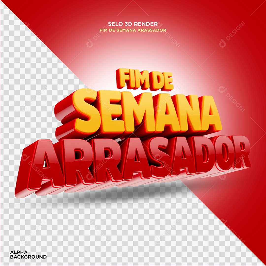 Fim de Semana Arrasador Selo 3D para Composição PSD