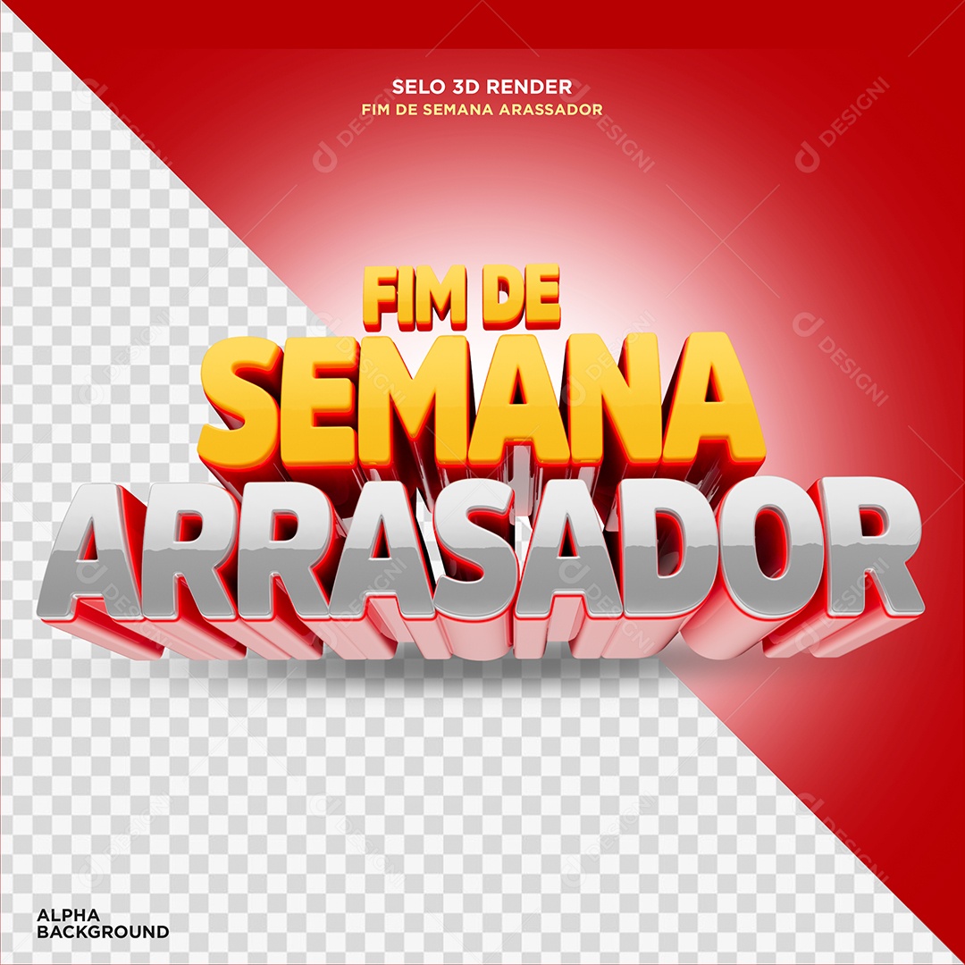 Fim de Semana Arrasador Selo 3D para Composição PSD
