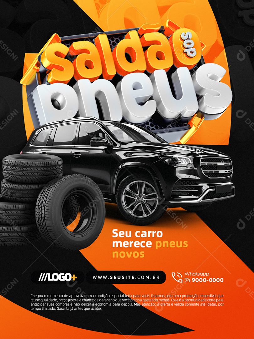 Saldão dos Pneus Seu Carro Merece Pneus Novos Social Media PSD Editável