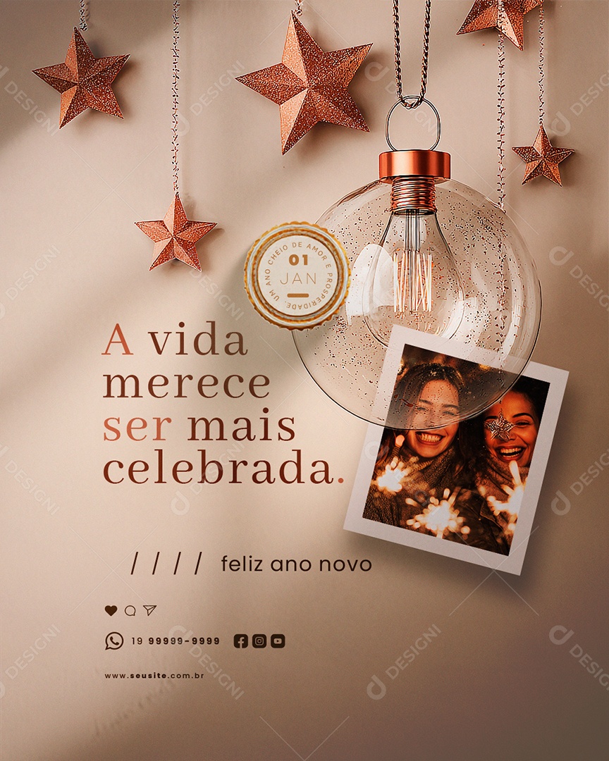 Feliz Ano Novo 01 de Janeiro A Vida Merece Ser mais Celebrada Social Media PSD Editável