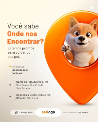 Pet Shop Endereço e Horários Você Sabe Onde nos Encontrar PSD Editável