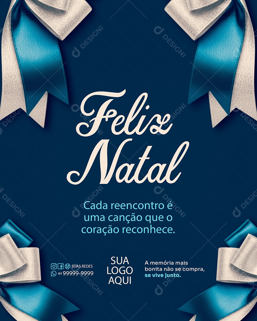 Feliz Natal 25 de Dezembro Cada Reencontro é Uma Canção Social Media PSD Editável