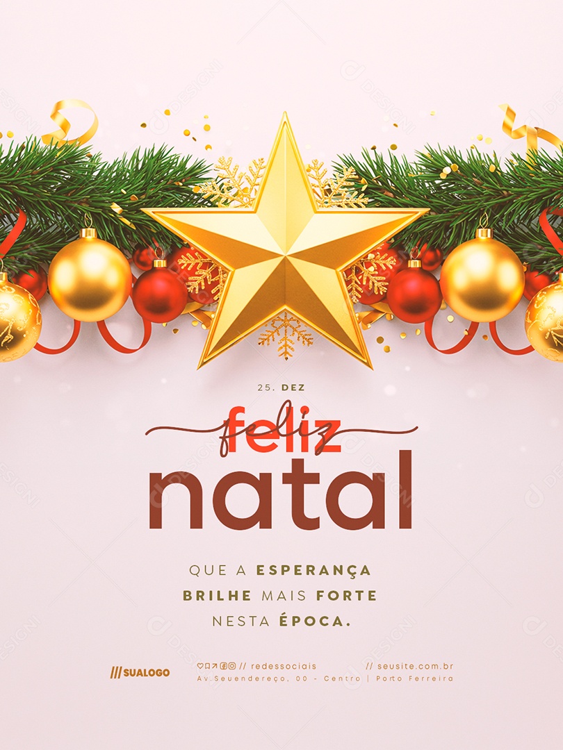 Feliz Natal 25 de Dezembro Que a Esperança Brilhe Mais Forte Social Media PSD Editável