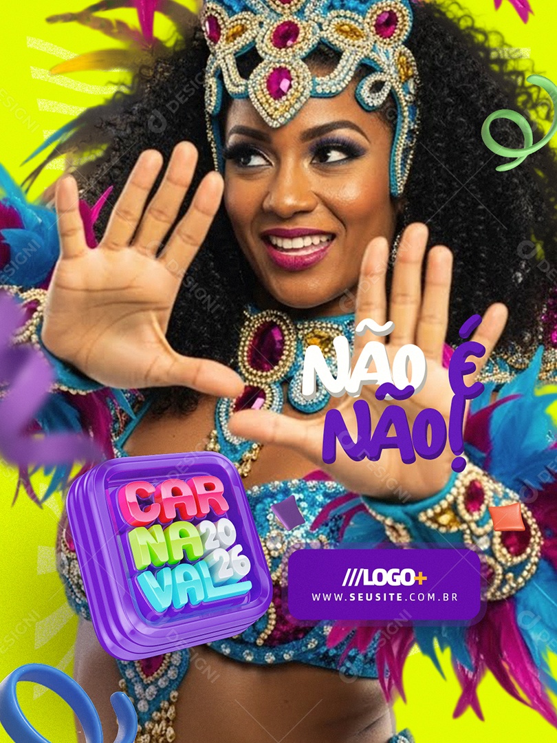 Carnaval 2026 Não é Não Social Media PSD Editável