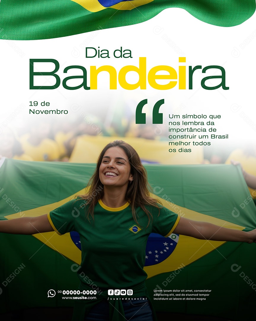 Dia da Bandeira 19 de Novembro Um Símbulo Nos Lembra Social Media PSD Editável