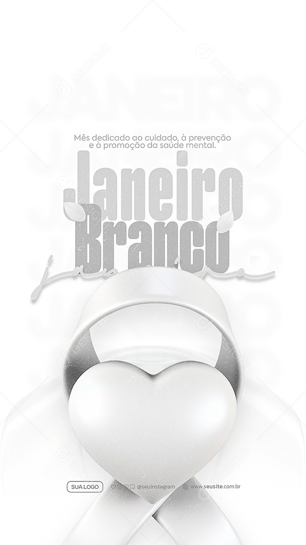 Story Janeiro Branco Sua Mente é Seu Lar Social Media PSD Editável