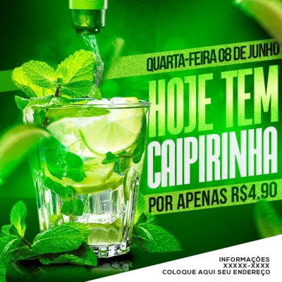 Quarta-Feira 08 de Junho Hoje Tem Caipirinha R$4,90 PSD Editável