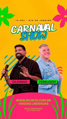 Carnaval Show 14 Fev Rio de Janeiro Dilsinho Ferrugem PSD Editável