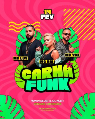 Carna Funk 14 FEV MC Luy MC Bia MC Vox Vendas Liberadas PSD Editável