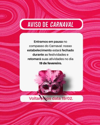 Carnaval Aviso de Feriado Retorno 19 de Fevereiro PSD Editável