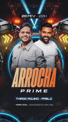 Arrocha Prime Thiago Aquino Pablo 28.Fev - 22h Flyer PSD Editável