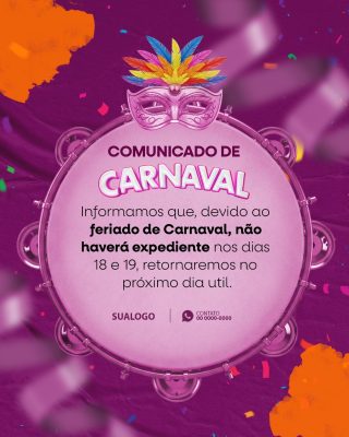 Carnaval Comunicado de Feriado sem Expediente PSD Editável