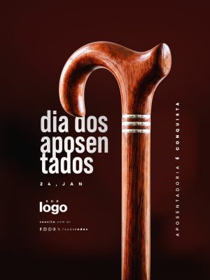 Dia dos Aposentados 24 de Janeiro Aposentadoria é Conquista PSD Editável