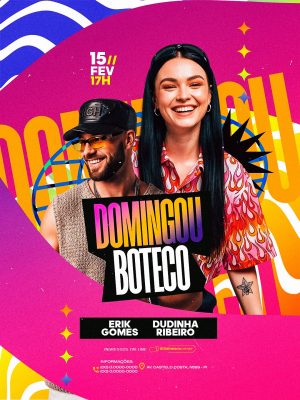 Flyer Dominguou Boteco 15 de Fevereiro 17H Erik Gomes e Dudinha Ribeiro PSD Editável