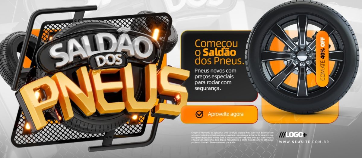 Saldão dos Pneus Com Até 40% OFF Banner Publicitário PSD Editável