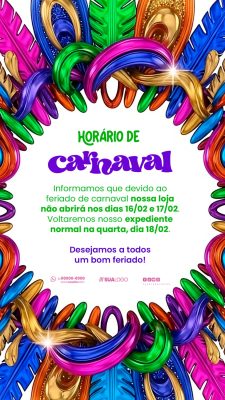 Carnaval Horário de Funcionamento Aviso Festivo PSD Editável