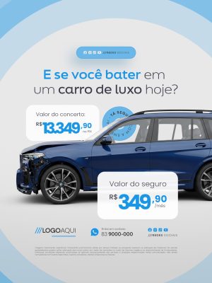 Seguro E Se Você Bater em Um Carro de Luxo Hoje PSD Editável