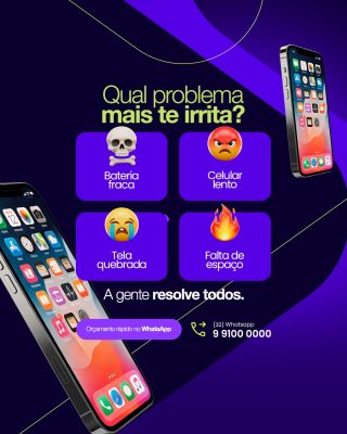 Manutenção de Celulares Problemas Comuns A Gente Resolve Todos Whatsapp PSD Editável